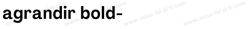 agrandir bold字体转换